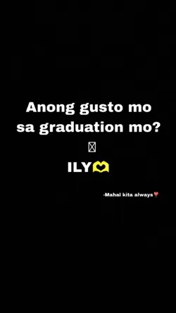 Sa graduation mo... 