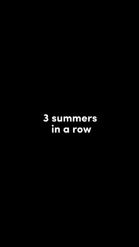 3 Sommer hintereinander