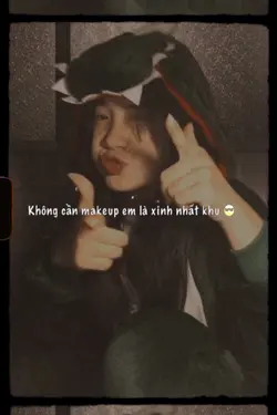KHÔNG CẦN MAKEUP