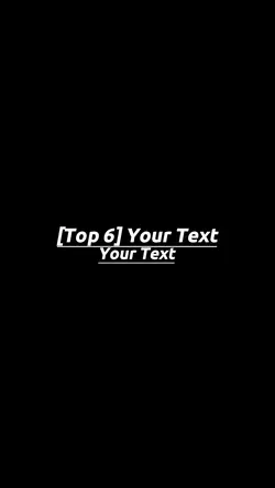 Top 6 Your Text