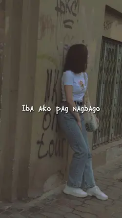 iba ako pag nagbago