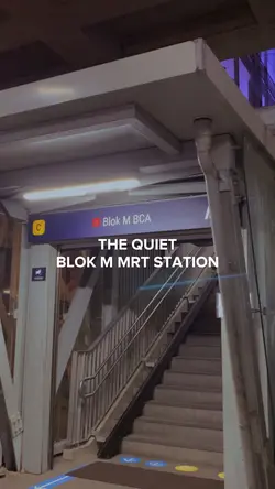 The Quiet Blok M MRT