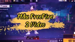 Mẫu Ff 2 Video