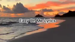 Easy On Me Lyrics