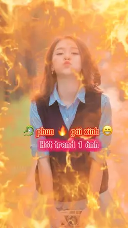 🐉 Phun 🔥 gái xinh
