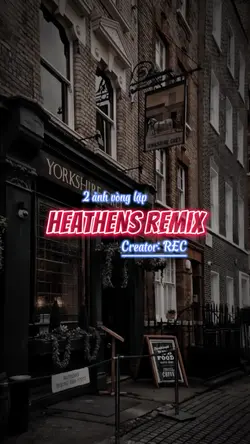Heathens remix