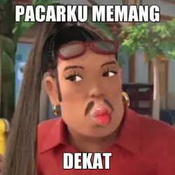 pacarku memang dekat