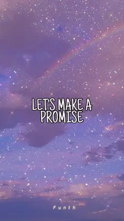 Let's make a promise