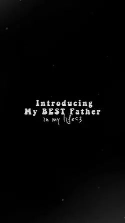 My Best Father <3