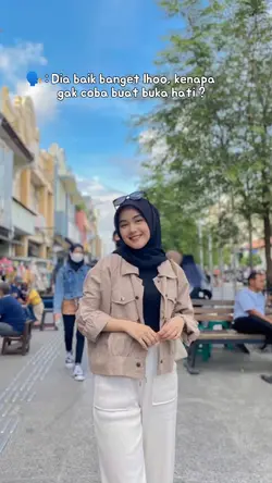 Dia baik banget
