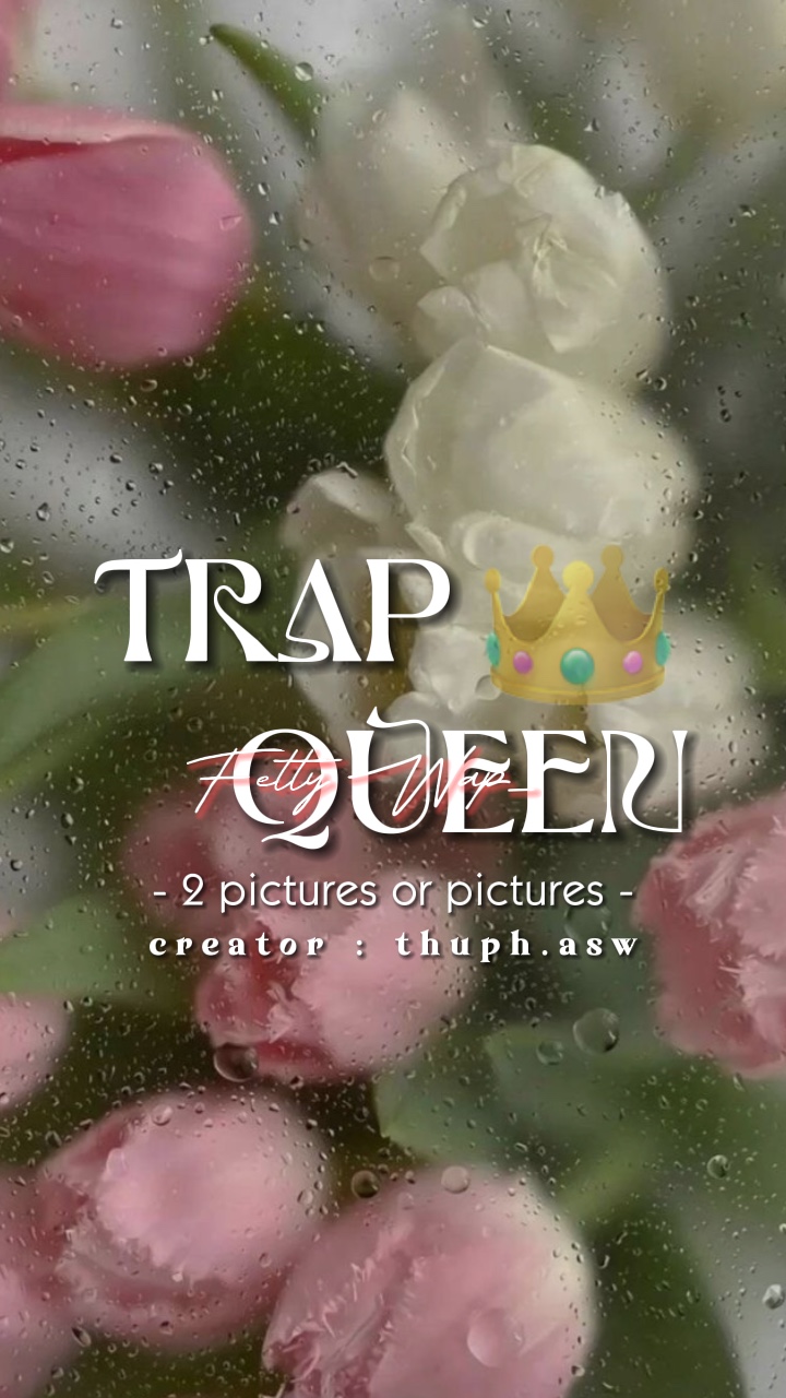 Trap Queen