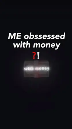 obssessed with💰？