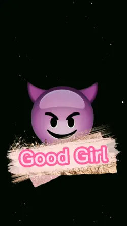 I Am A Good Girl