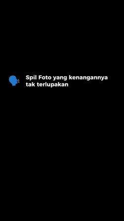 Spill foto kenangan