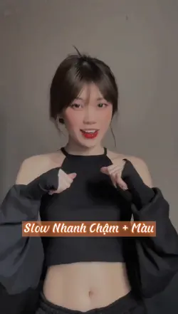 Slow Nhanh Chậm