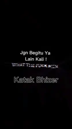 JgnBegituYaLainKali!