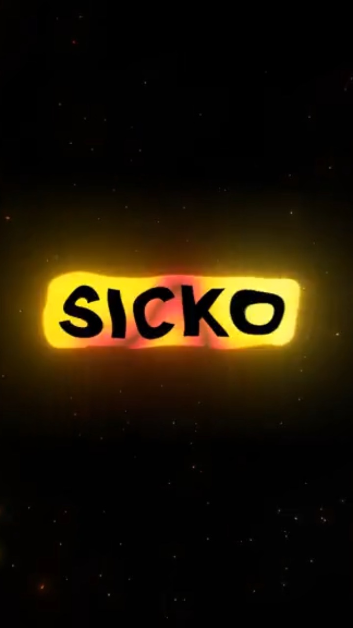 Sicko Mode! 😈