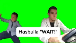 Hasbulla "WAIT!"