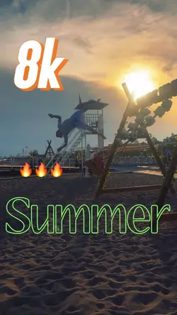 8k Summer 🔥🔥