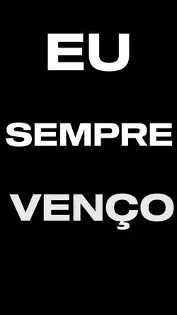 Eu sempre venço ✋🏼🤨
