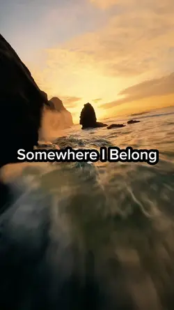 Somewhere I Belong