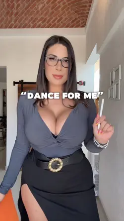 Dance for me