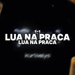 LUA NA PRACA