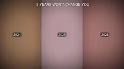 3years won't change