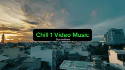 Chill 1 Video Musiv