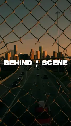 BEHIND THE SCENE 