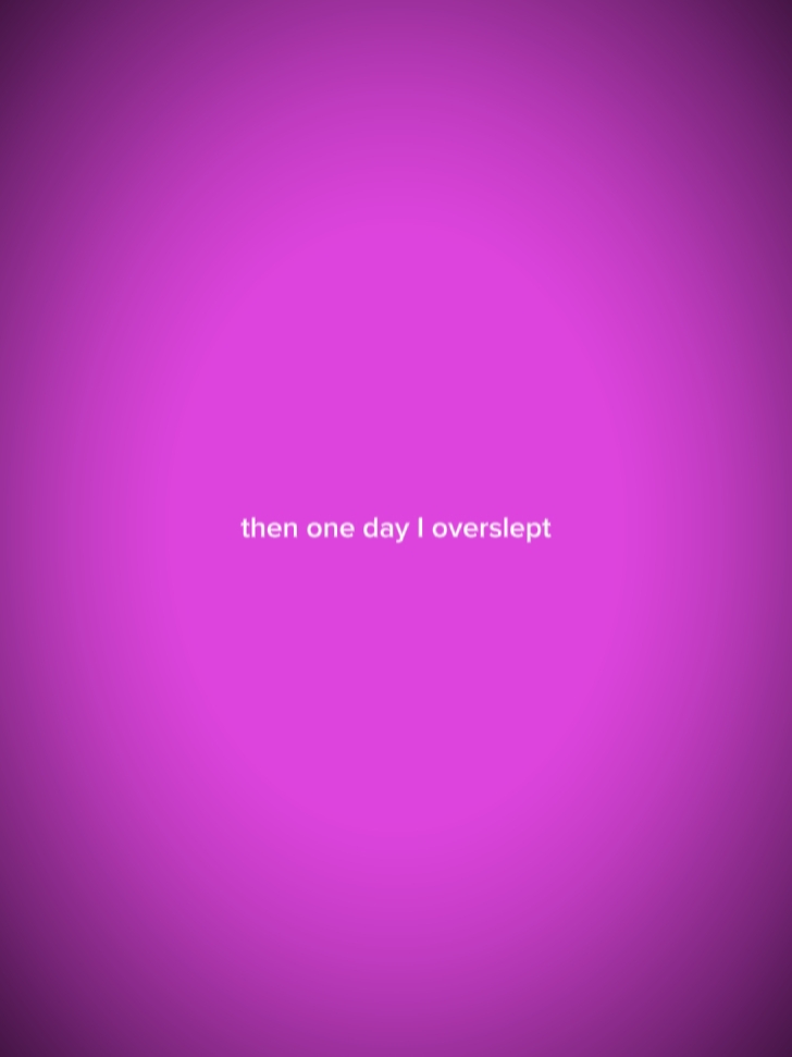 thenonedayioverslept