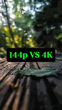 144p vs 4k