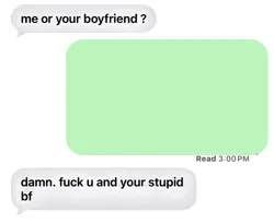 me or your boyfriend