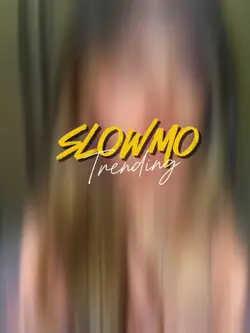 slowmo