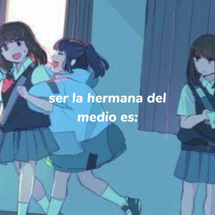 SER LA HERMANA DEL