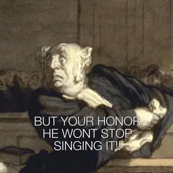 Won’t stop singing. 