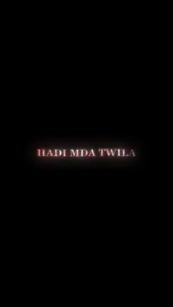 Hadi mda twila