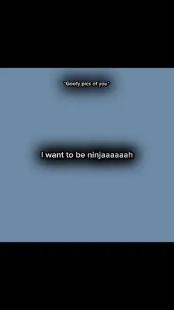 I want to be ninjaaa