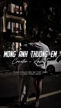 MONG ANH THƯƠNG EM