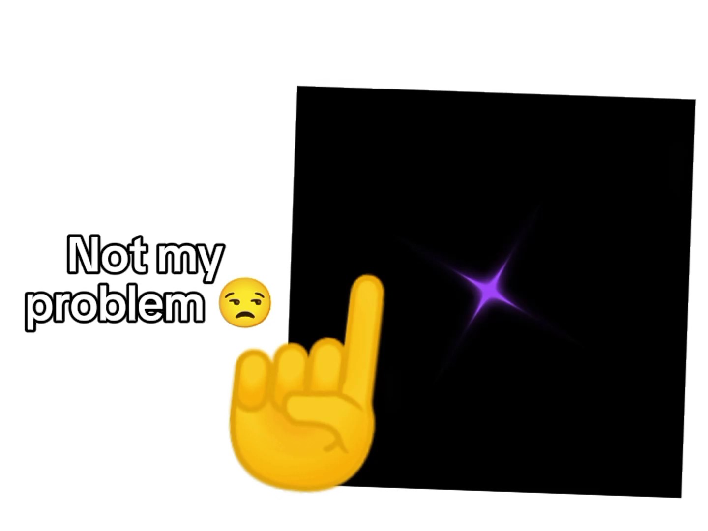 not my problem 