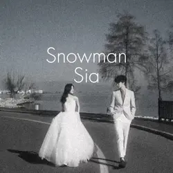 Love × Sia - Snowman