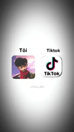 Tôi và Tiktok 
