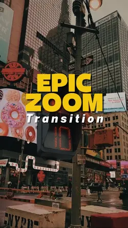 Epic Zoom Transition