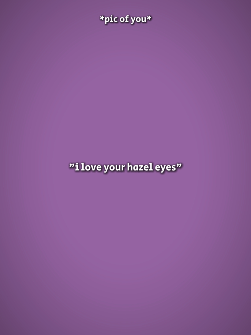 Hazel eyes