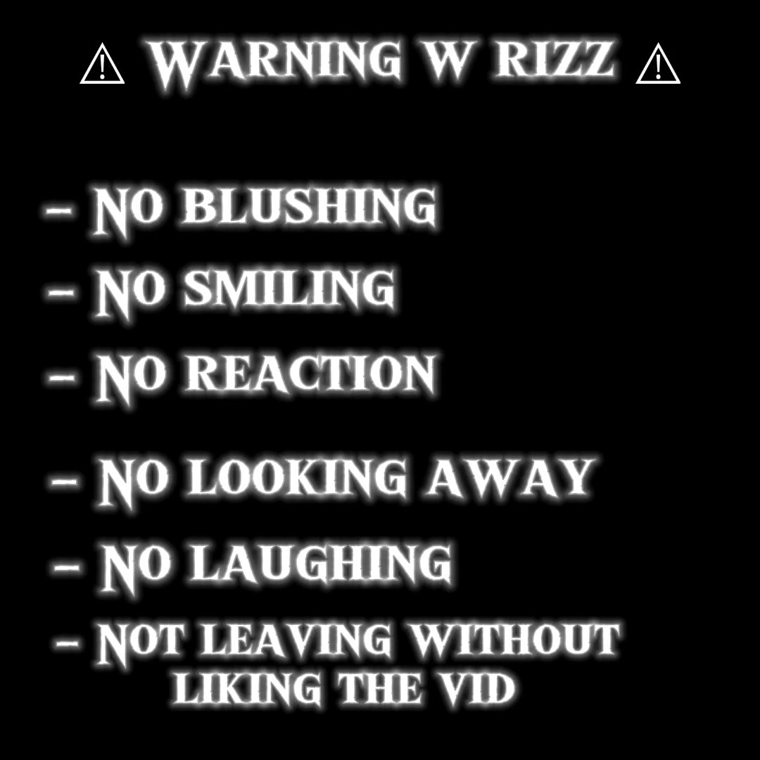 ! WARINING W RIZZ !