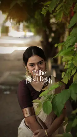Tujhe Dekh Dekh