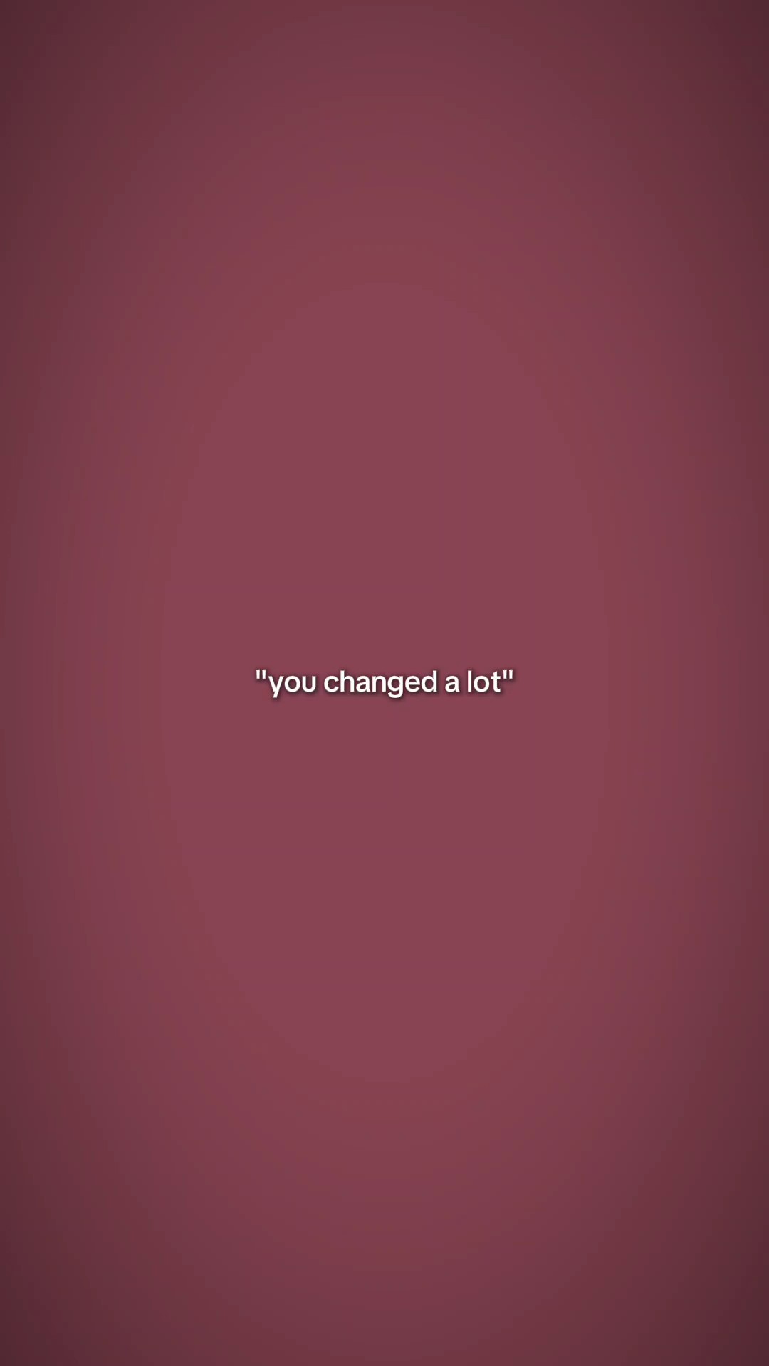 a lot change me