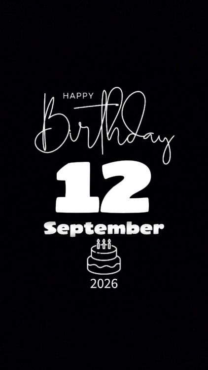 BDAY 12 SEPTEMBER 