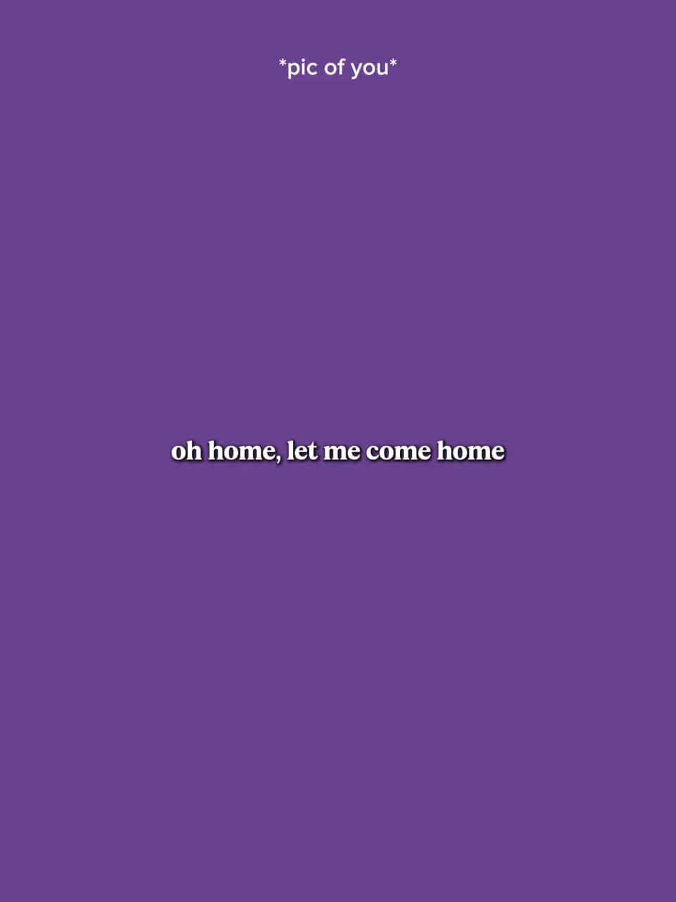 Let Me Come Home