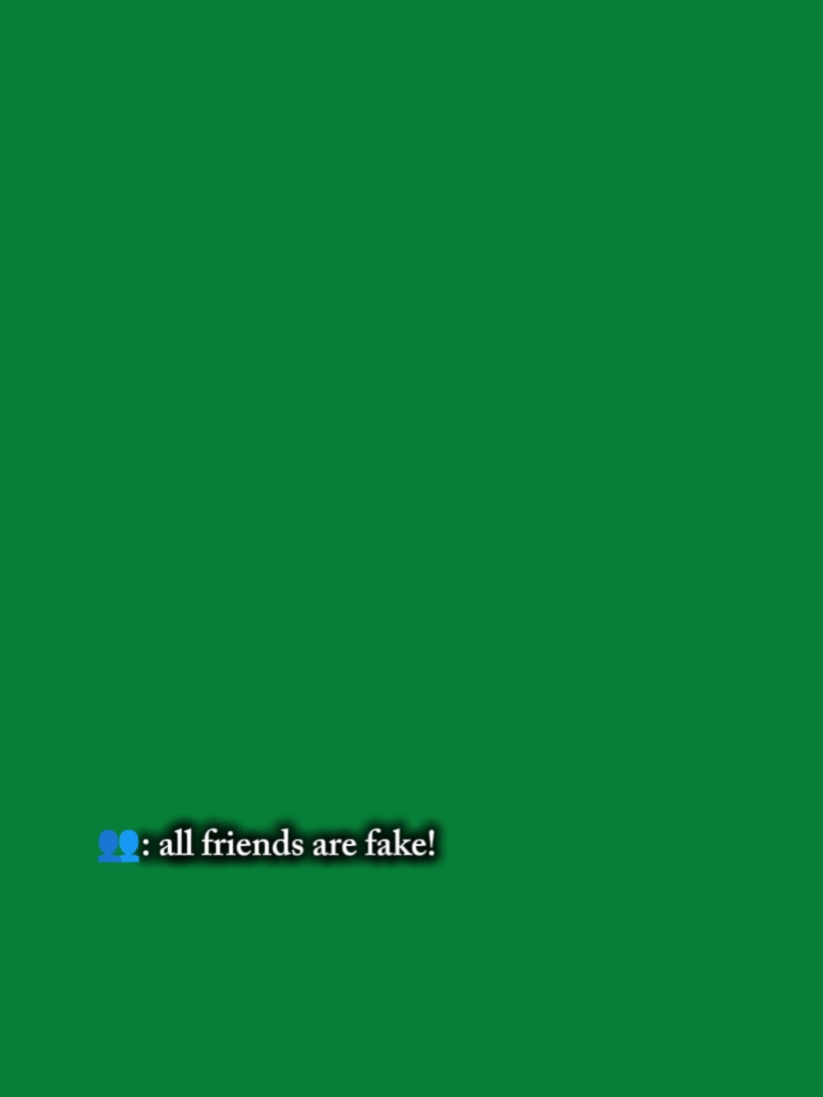 fake friends 